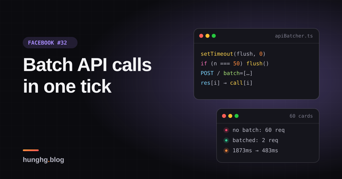 Học từ Facebook #32: Gộp lời gọi API trong cùng một tick