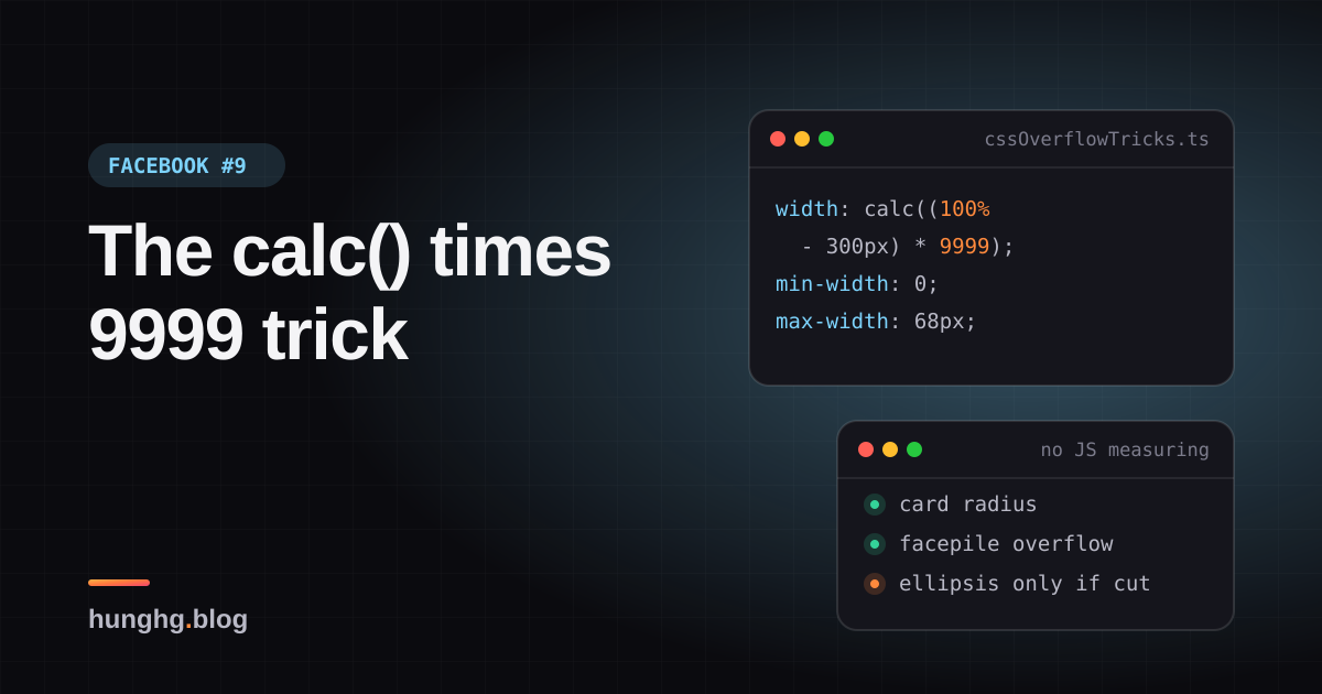 Học từ Facebook #9: Mẹo calc(… * 9999), container query bằng CSS