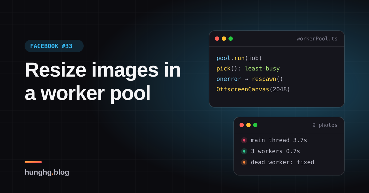 Học từ Facebook #33: Resize ảnh trong pool Web Worker