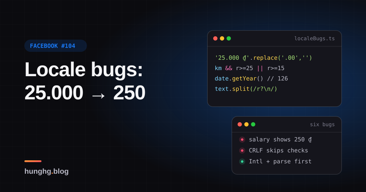 Học từ Facebook #104: Bug định dạng số và kiểm tra dữ liệu theo locale