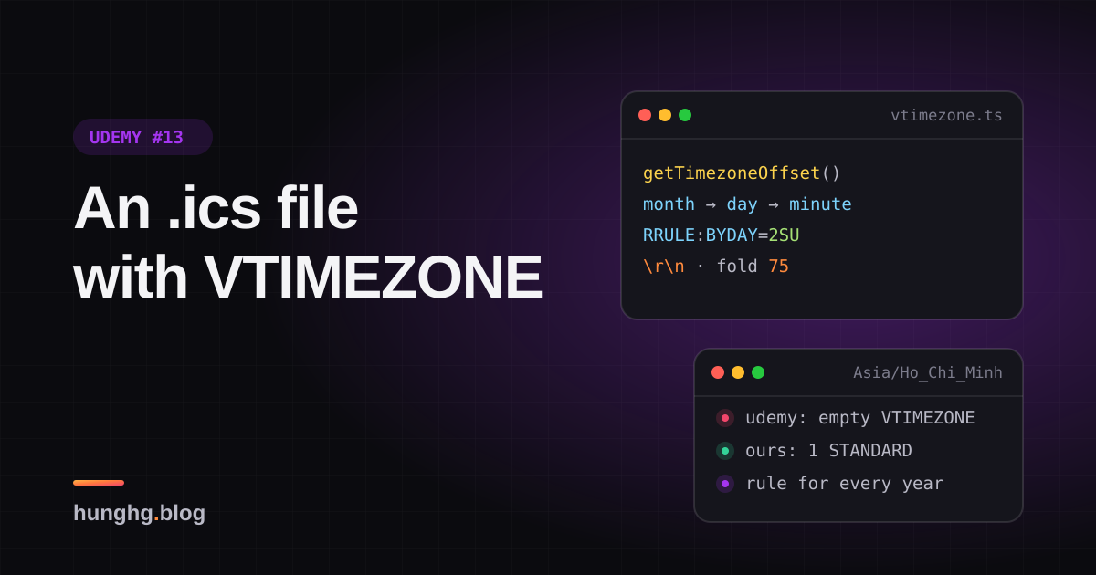 Học từ Udemy #13: File .ics có VTIMEZONE tự dò giờ mùa hè