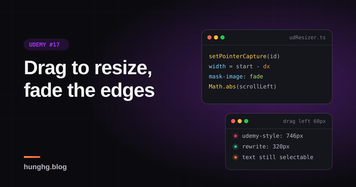 Học từ Udemy #17: Kéo mép để resize và mép cuộn mờ dần