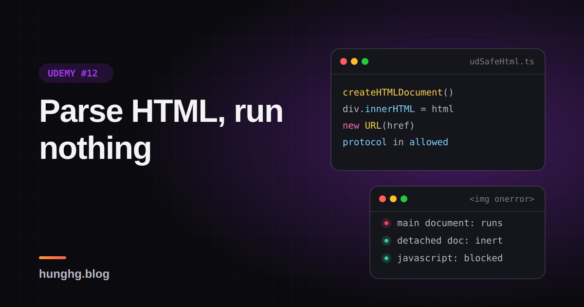 Học từ Udemy #12: Parse HTML an toàn bằng document tách rời