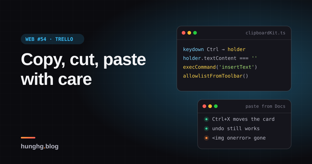 Học từ web lớn #54: Copy, cut, dán có kiểm soát (Trello, Anchor, Tribe)