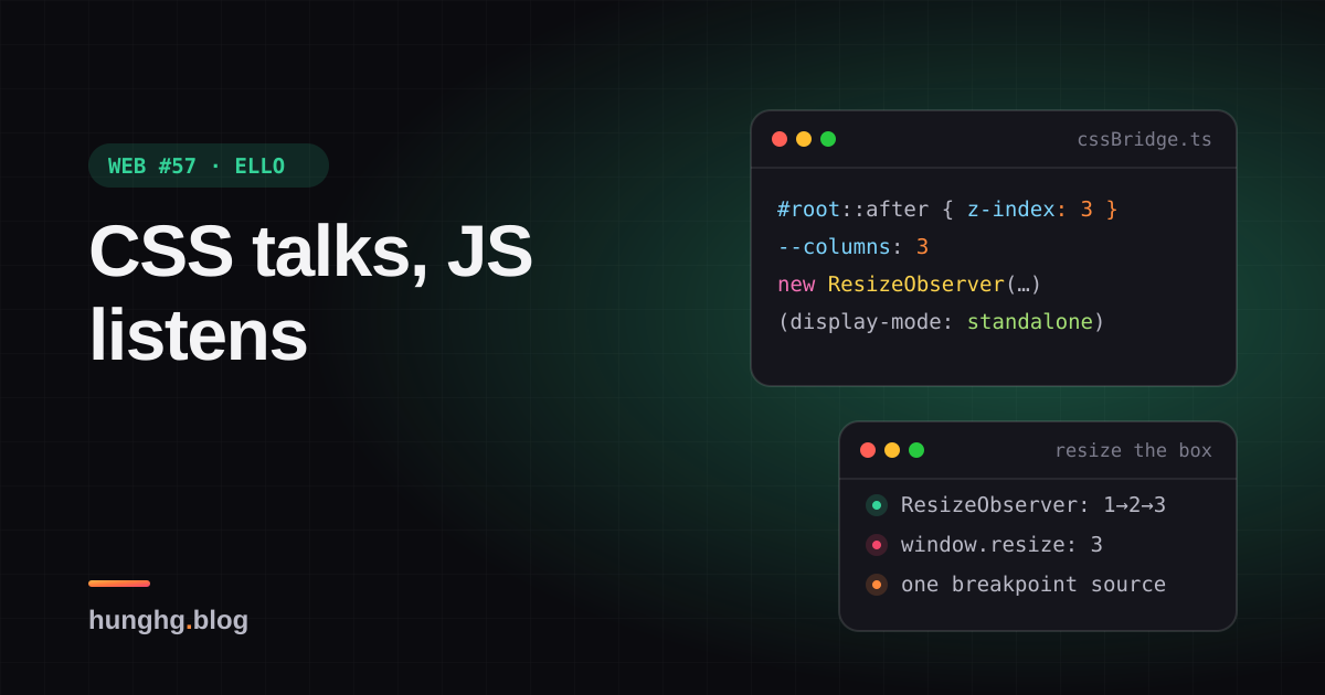 Học từ web lớn #57: JS đọc breakpoint từ CSS, nhận ra PWA (Ello, Apple)