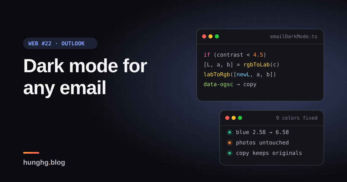 Học từ web lớn #22: Dark mode cho email HTML bằng CIELAB (Outlook)