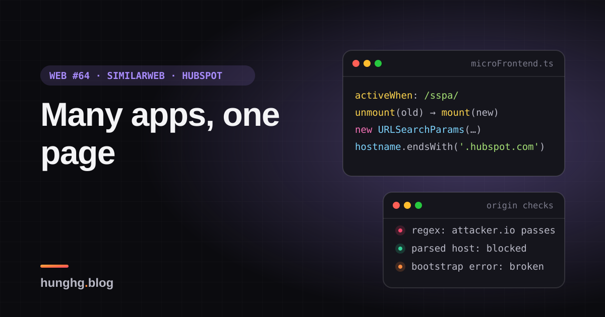 Học từ web lớn #64: Ghép micro-frontend (Similarweb, InVision, HubSpot)