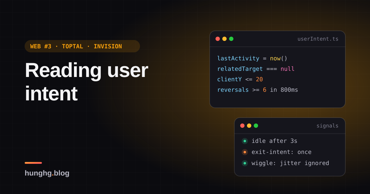 Học từ web lớn #3: Idle, exit-intent và lắc chuột (Toptal, InVision)